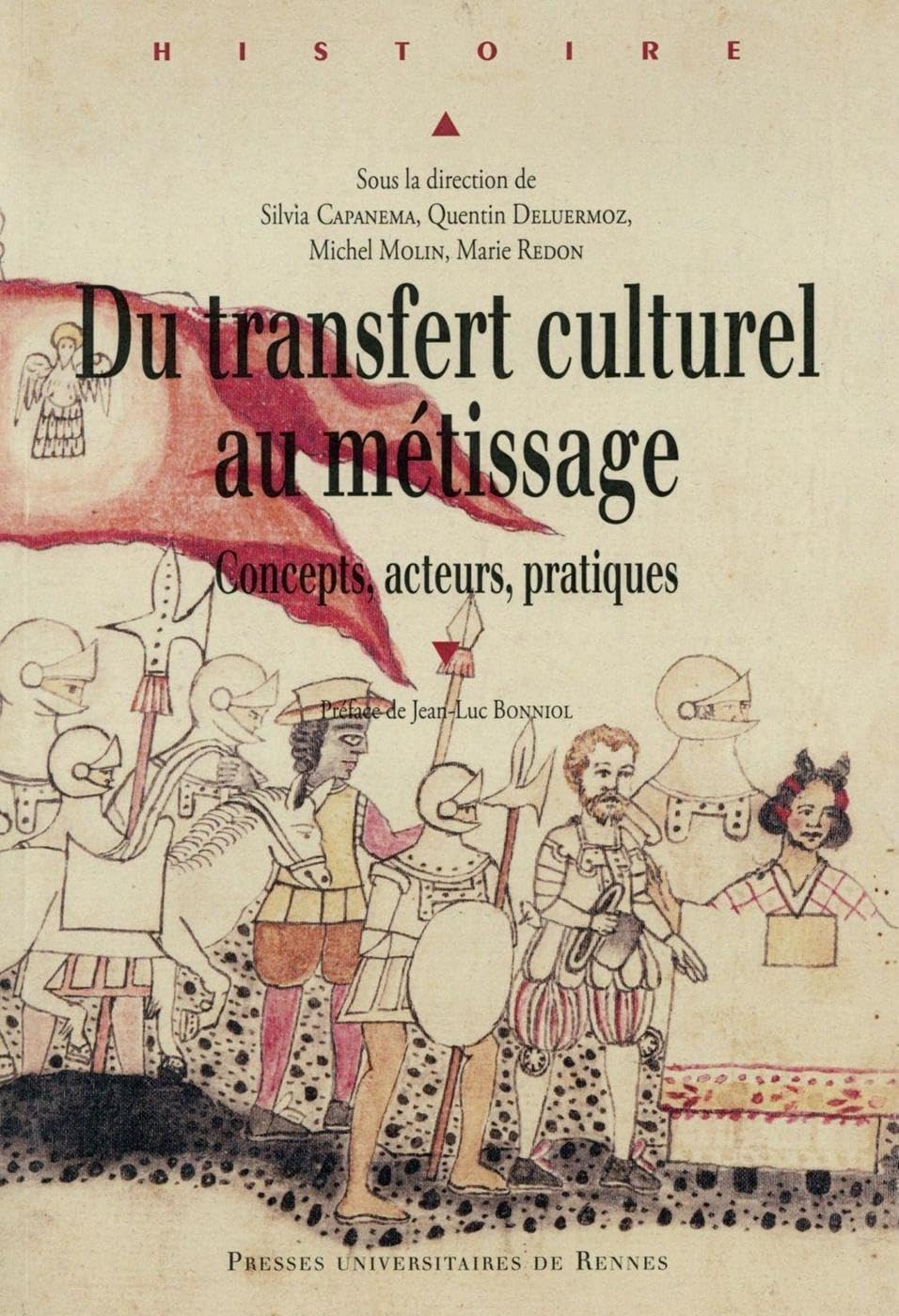 Du transfert culturel au métissage : concepts, acteurs, pratiques