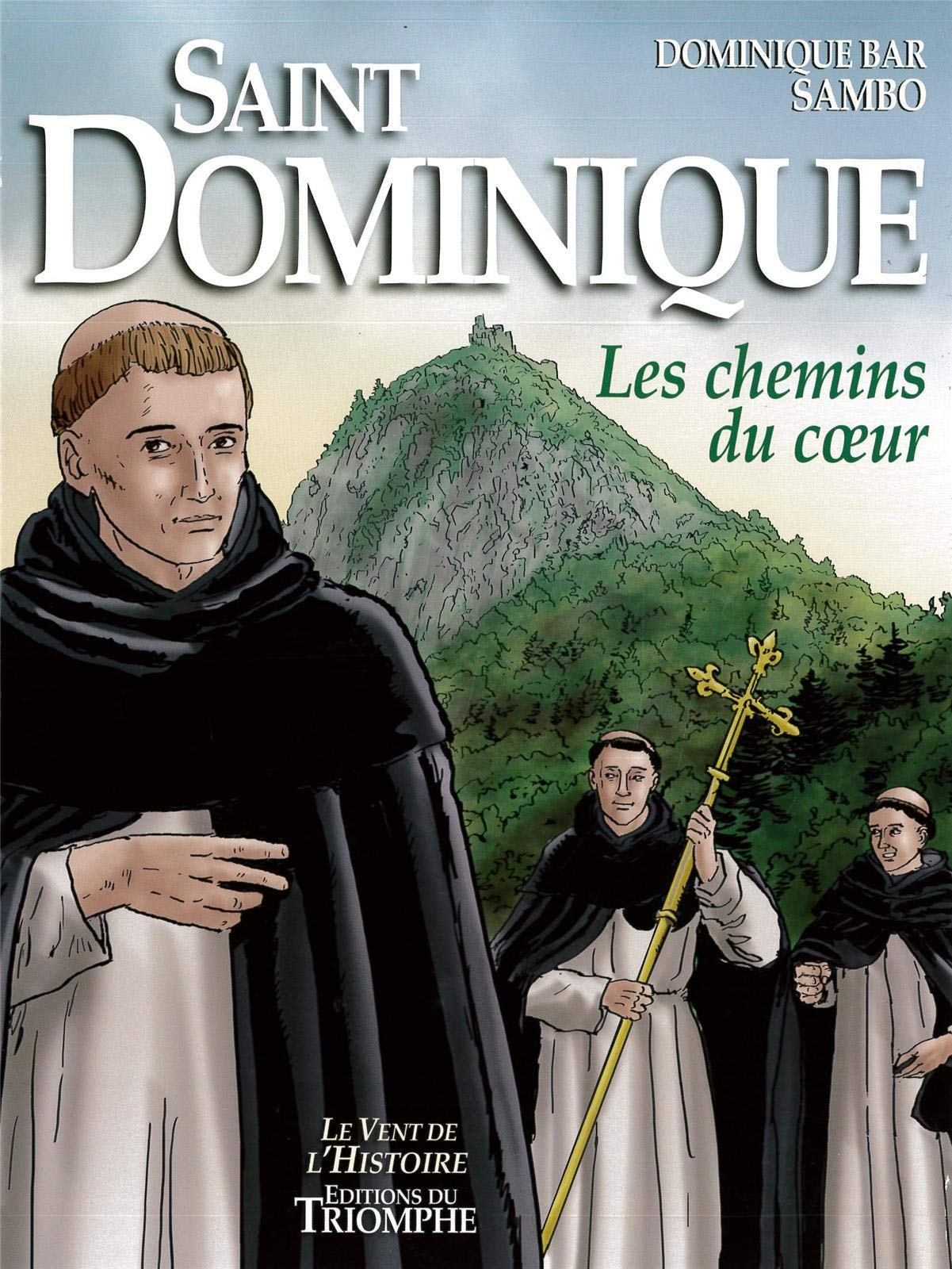 Saint Dominique : les chemins du coeur