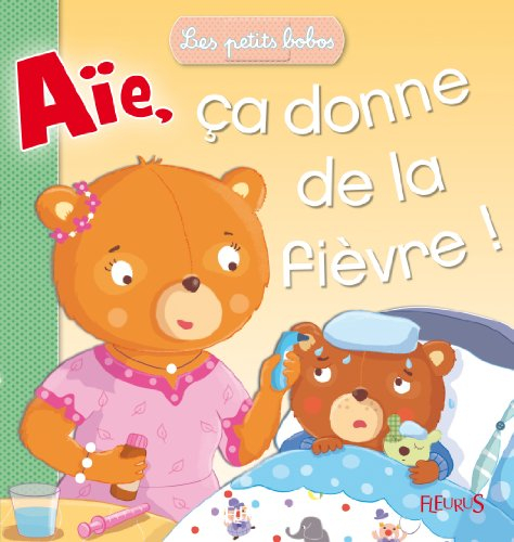 Aïe, ça donne de la fièvre !