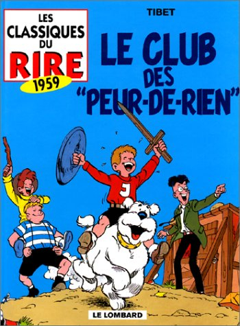 Les classiques du rire. Vol. 6. Le club des Peur-de-rien