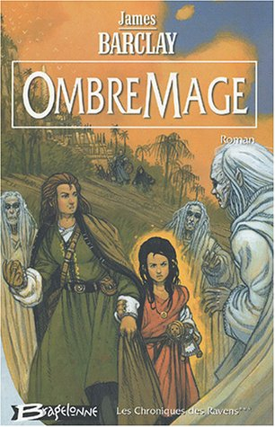 les chroniques des ravens, tome 3 : ombremage