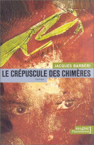 Le crépuscule des chimères