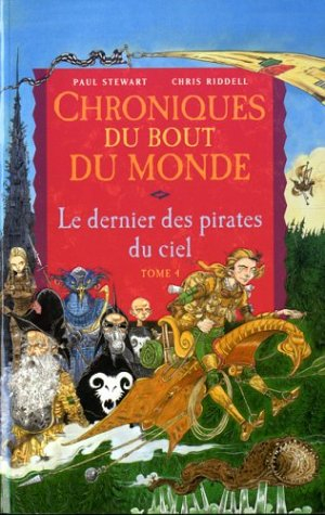 Chroniques du bout du monde. Le cycle de Rémiz. Vol. 1. Le dernier des pirates du ciel