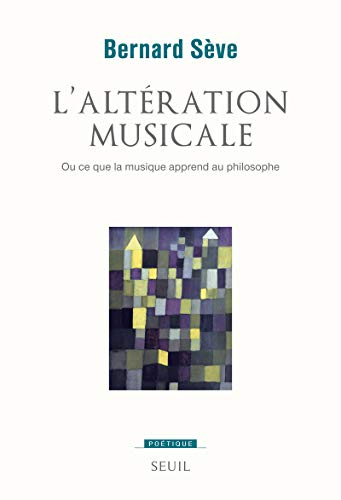 L'altération musicale ou Ce que la musique apprend au philosophe