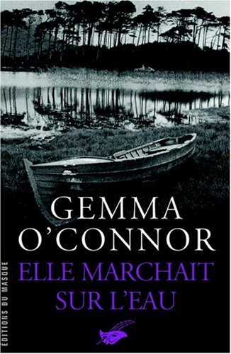 Elle marchait sur l'eau