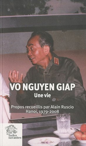 Vo Nguyen Giap : une vie
