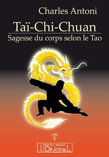 Tai-chi-chuan : sagesse du corps selon le tao
