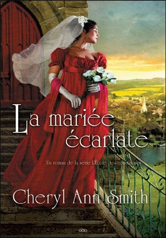 L'École des courtisanes. Vol. 3. La mariée écarlate