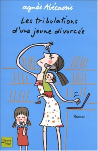 Les tribulations d'une jeune divorcée