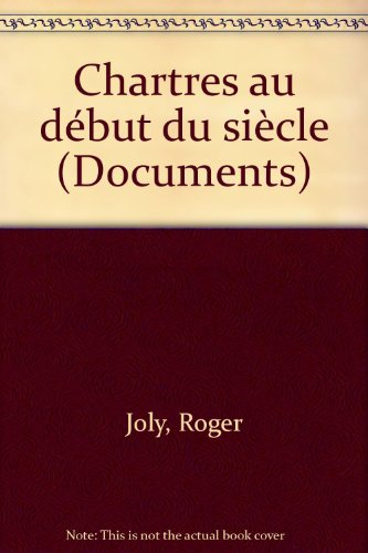 Chartres au début du siècle