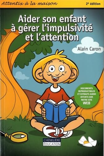 Aider son enfant à gérer l'impulsivité et l'attention : Attentix à la maison