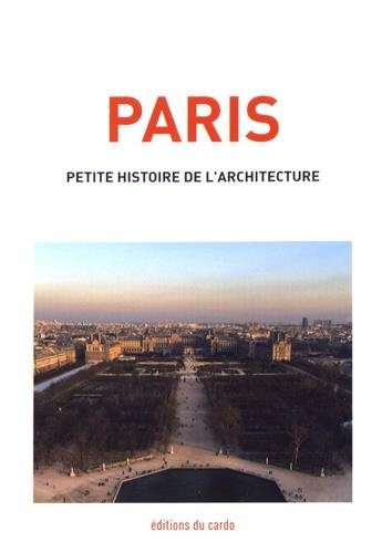 Paris, petite histoire de l'architecture