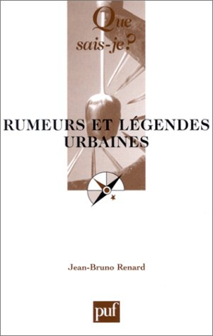 rumeurs et légendes urbaines