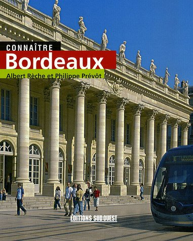 Connaître Bordeaux