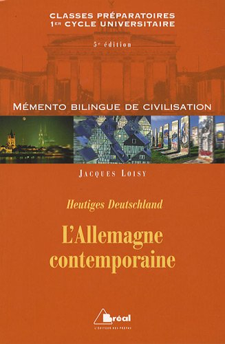 L'Allemagne contemporaine : classes préparatoires, premier cycle universitaire, sciences politiques.