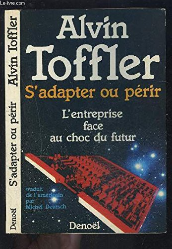 S'adapter ou périr : l'entreprise face au choc du futur