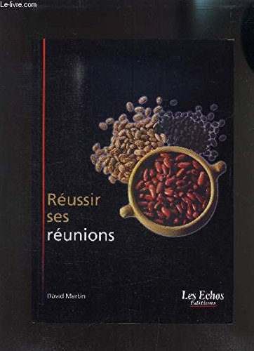 Réussir ses réunions