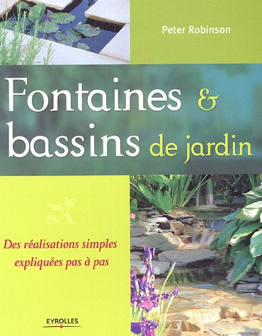 Fontaines et bassins de jardin : des réalisations simples expliquées pas à pas