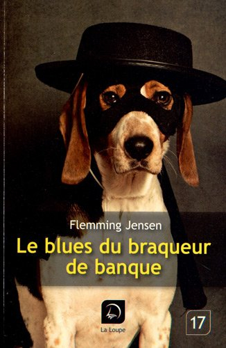 Le blues du braqueur de banque