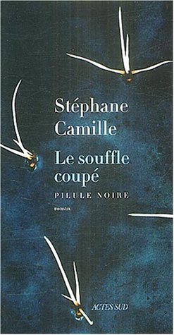 Le souffle coupé : pilule noire