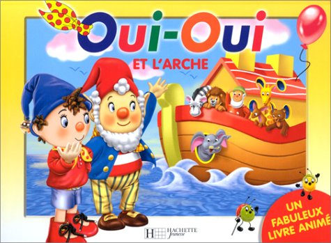 Oui-Oui et l'arche