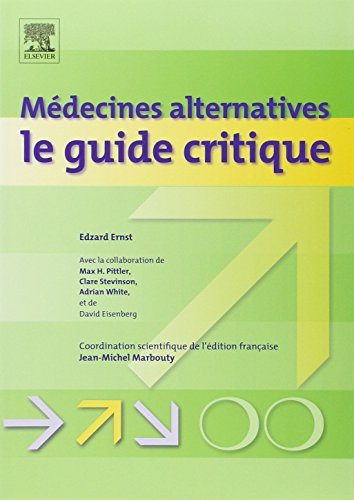 Médecines alternatives : le guide critique