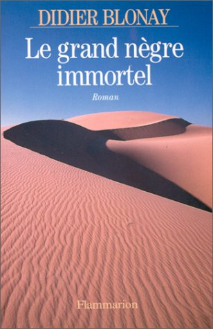Le Grand Nègre immortel