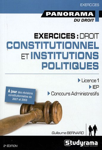 Droit constitutionnel et institutions politiques : exercices, licence 1, IEP, concours administratif