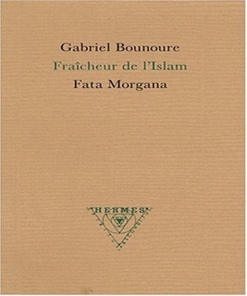 Fraîcheur de l'Islam. Miroir du Simorg