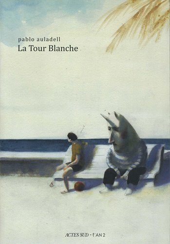 La Tour Blanche : le livre des étés