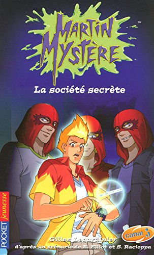 Martin Mystère. Vol. 10. La société secrète