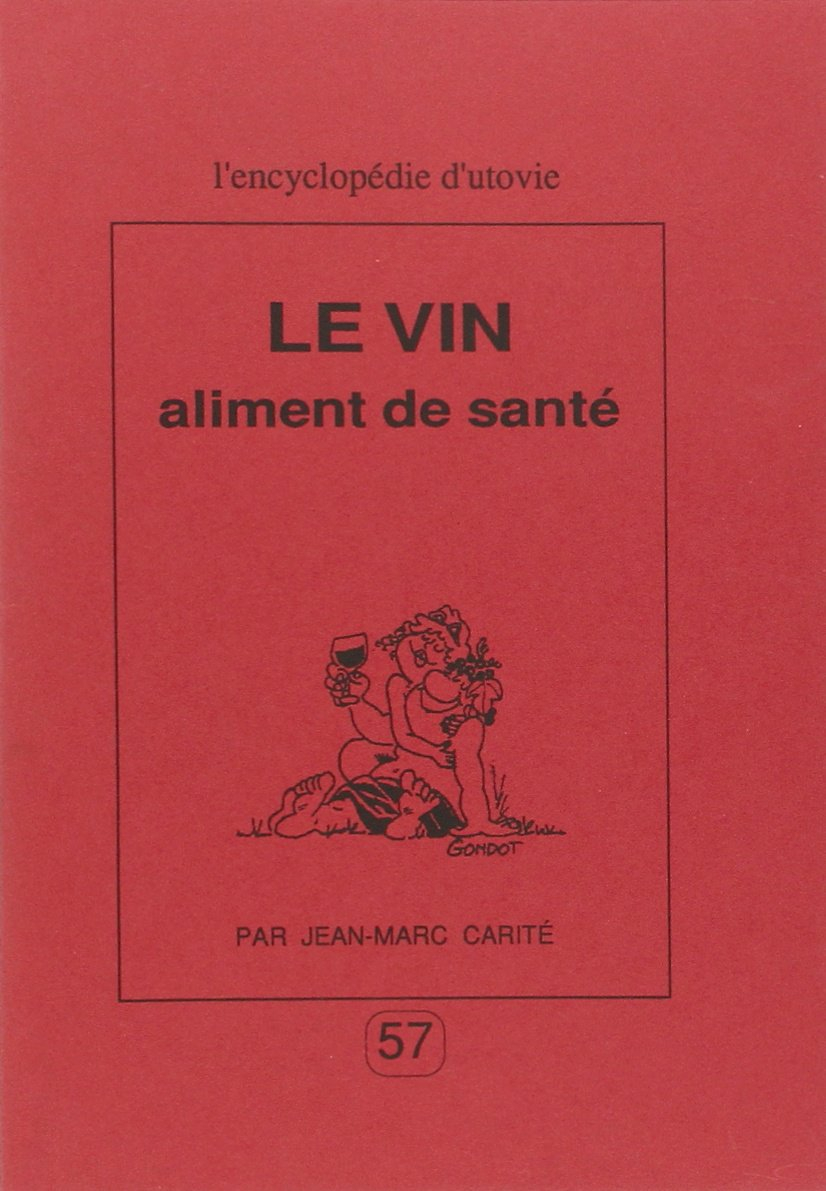 Le vin, aliment de santé