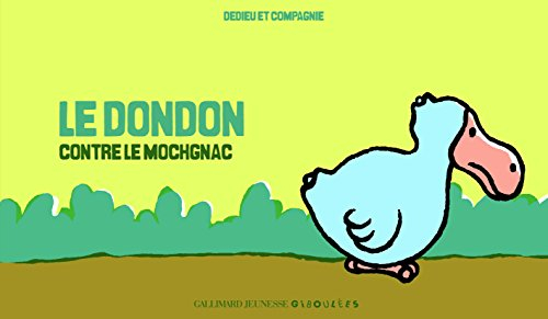 Les nigaudosaures. Le dondon contre le mochgnac