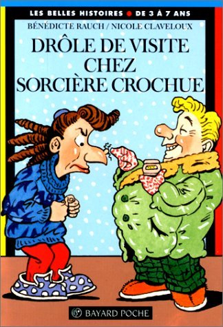 drôle de visite chez sorcière crochue