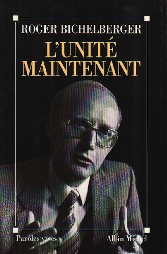 L'Unité maintenant : le cri d'un chrétien