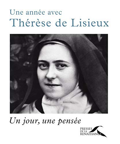 Une année avec Thérèse de Lisieux : un jour, une pensée