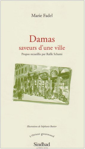 Damas : saveurs d'une ville