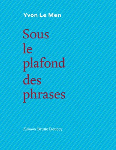 Sous le plafond des phrases