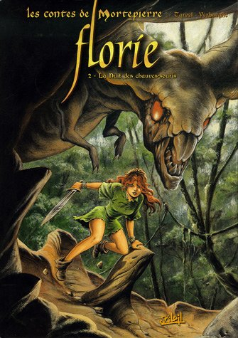 Les contes de Mortepierre : Florie. Vol. 2. La nuit des chauves-souris