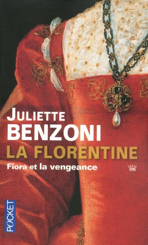La Florentine. Fiora et la vengeance