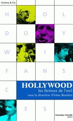 Hollywood : les fictions de l'exil