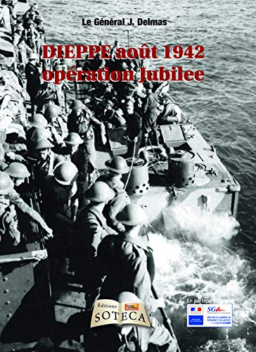 Dieppe, août 1942 : opération Jubilee