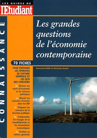 Les grandes questions de l'économie contemporaine : 70 fiches pour préparer les épreuves de culture 