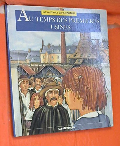 au temps des premières usines