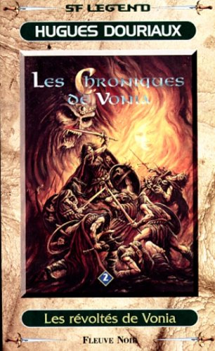 Les chroniques de Vonia. Vol. 1. Les révoltés de Vonia