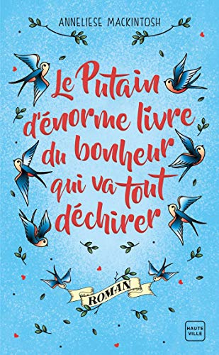 Le putain d'énorme livre du bonheur qui va tout déchirer