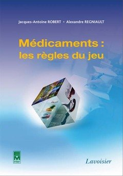 Médicaments : les règles du jeu