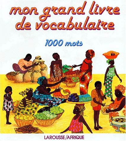 Mon grand livre de vocabulaire, 1000 mots