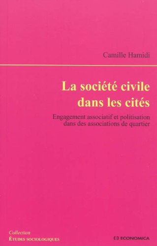 La société civile dans les cités : engagement associatif et politisation dans des associations de qu