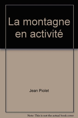 La Montagne en activité